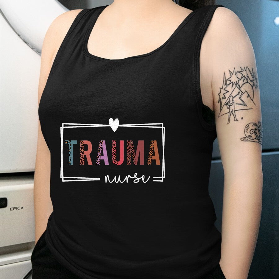 Funny Nurse Shirt, Nurse Unisex T-Shirt/Hoodie/Sweatshirt HLT00 - Trauma Nurse Trauma Nurse Nurses Day T-Shirt