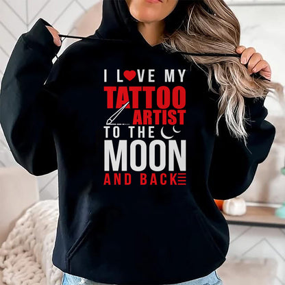 Best Wife Shirt, Wife and Husband Unisex T-Shirt/Hoodie/Sweatshirt HLT00 - I Love My Tattoo Artist To Moon & Back Husband Wife T-Shirt
