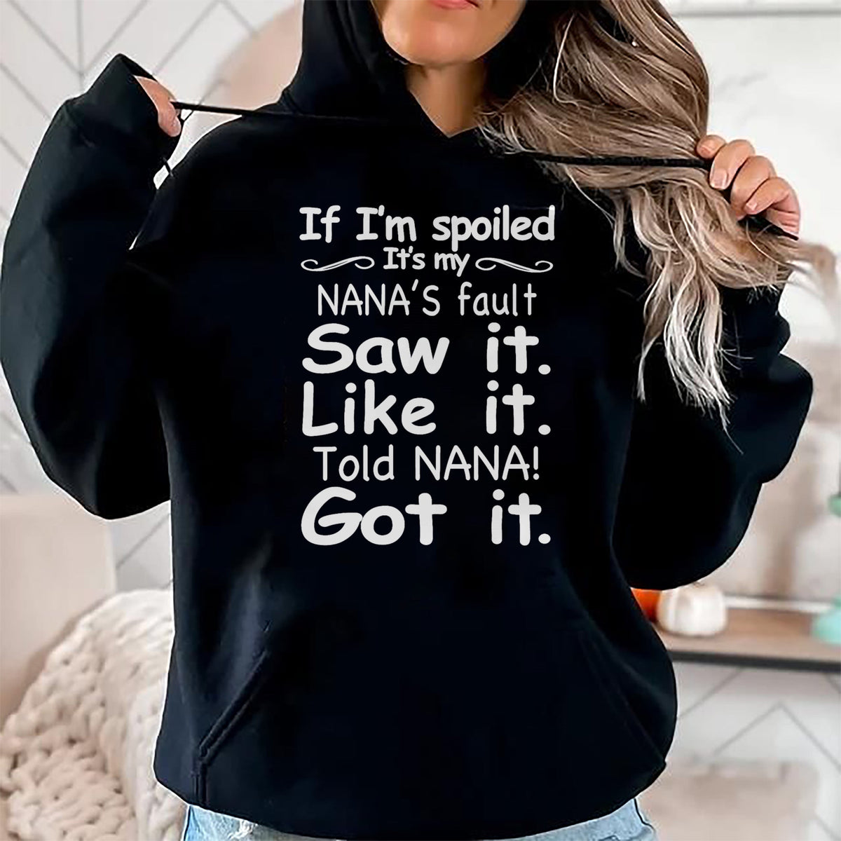 Best Wife Shirt, Wife and Husband Unisex T-Shirt/Hoodie/Sweatshirt HLT00 - If I'm Spoiled It's My Nana's Fault Funny Grandkids Saying T-Shirt (1)