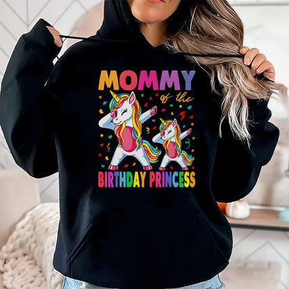 Gift for Mom Shirt, Funny Mom Unisex T-Shirt/Hoodie/Sweatshirt HLT00 - Mommy of the Birthday Princess Girl Dabbing Unicorn Mom T-Shirt