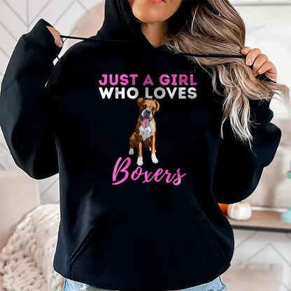 Dog Love Shirt, Dog Lover Gift T-Shirt/Hoodie/Sweatshirt HLT00 - Just A Girl Who Loves Boxers - Cute German Boxer Dog Owner T-Shirt