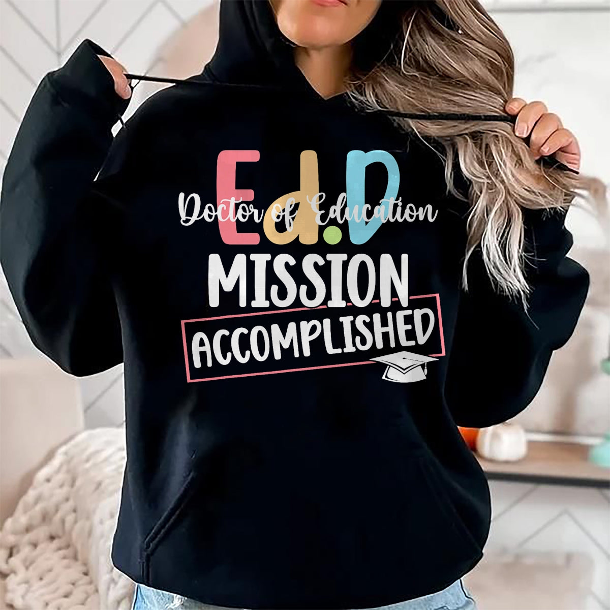 Best Doctor Shirt, Funny Doctor UnisexT-Shirt/Hoodie/Sweatshirt HLT00 - Funny Ed.D Doctor Of Education Graduate EdD Doctorate Degree T-Shirt