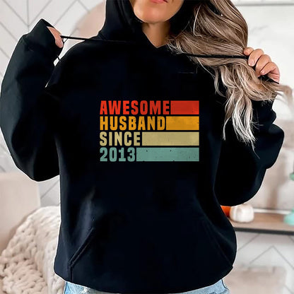 Best Wife Shirt, Wife and Husband Unisex T-Shirt/Hoodie/Sweatshirt HLT00 - 10th Wedding Anniversary For Him - Awesome Husband 2013 T-Shirt