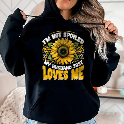 Best Wife Shirt, Wife and Husband Unisex T-Shirt/Hoodie/Sweatshirt HLT00 - Gift for wife T shirt, spoiled wife   I'm Not Spoiled My Wife Just Loves Me Spoiled Wife T-Shirt
