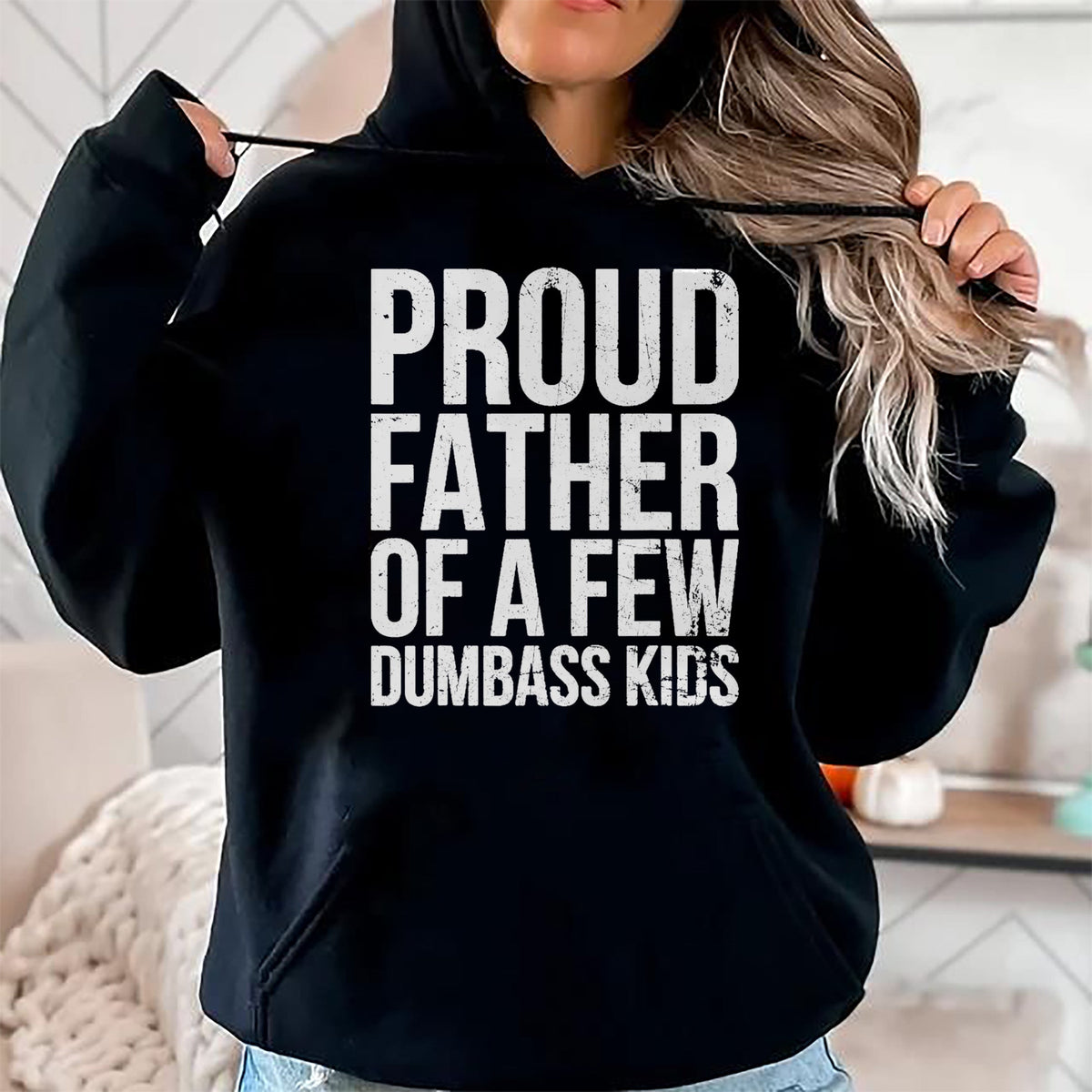 Gift for Dad Shirt, Funny Dad Unisex T-Shirt/Hoodie/Sweatshirt HLT00 – Proud Father Of A Few Dumb-ass Kids Funny Father_s Day 2024 T-Shirt