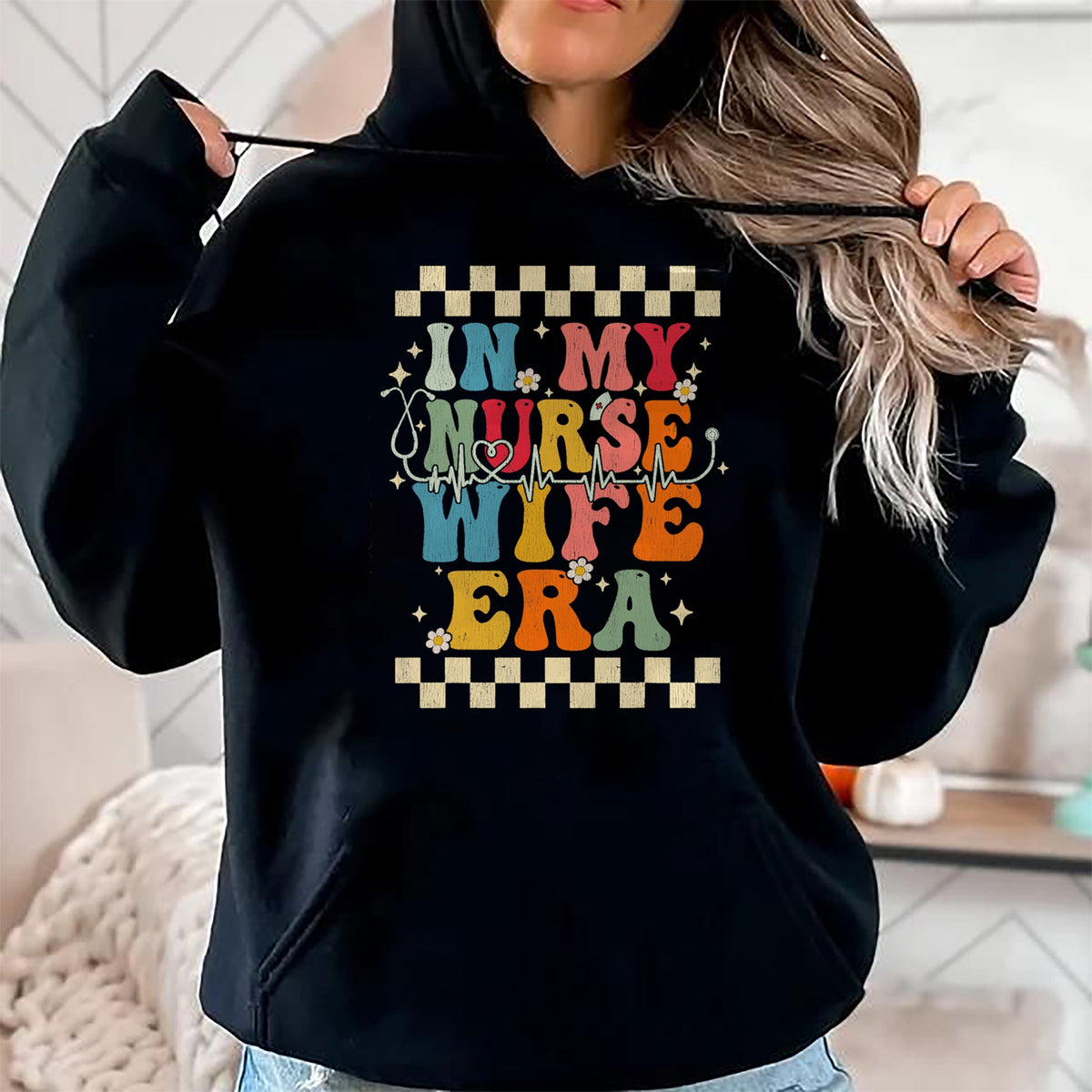 Funny Nurse Shirt, Nurse Unisex T-Shirt/Hoodie/Sweatshirt HLT00 - In My Nurse Wife Era Retro Groovy Gift Nurse Wife T-Shirt