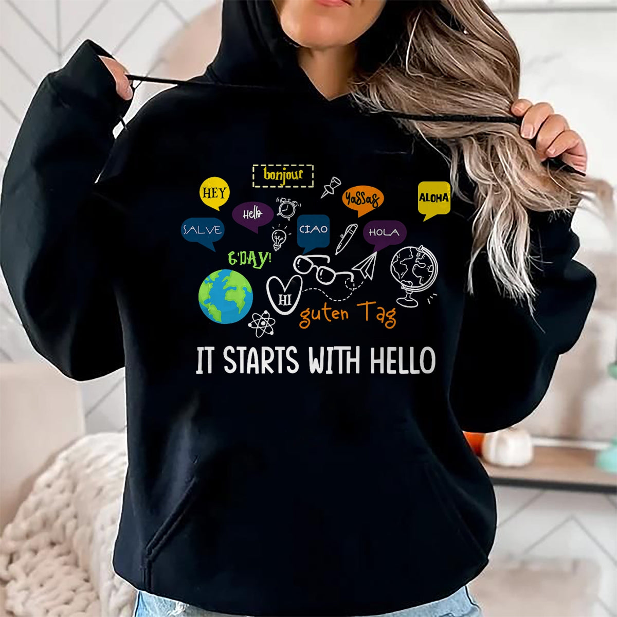 Best Teacher Shirt, Funny Teacher UnisexT-Shirt/Hoodie/Sweatshirt HLT00 - It Starts with Hello Friendship Inclusion Language Teacher T-Shirt
