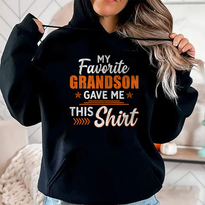 Best Grandpa Shirt, Proud Grandpa Unisex T-Shirt/Hoodie/Sweatshirt HLT00 - My Favorite Grandson Gave Me This Shirt Funny Grandpa T-Shirt