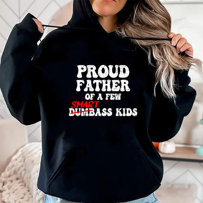 Gift for Dad Shirt, Funny Dad Unisex T-Shirt/Hoodie/Sweatshirt HLT00 – Funny Proud Father of a Few Smart Ass Kids Fathers Day T-Shirt
