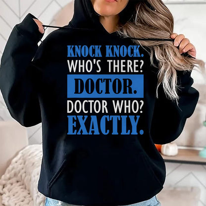 Best Doctor Shirt, Funny Doctor UnisexT-Shirt/Hoodie/Sweatshirt HLT00 - Funny Knock Knock. Who's There Doctor T-Shirt
