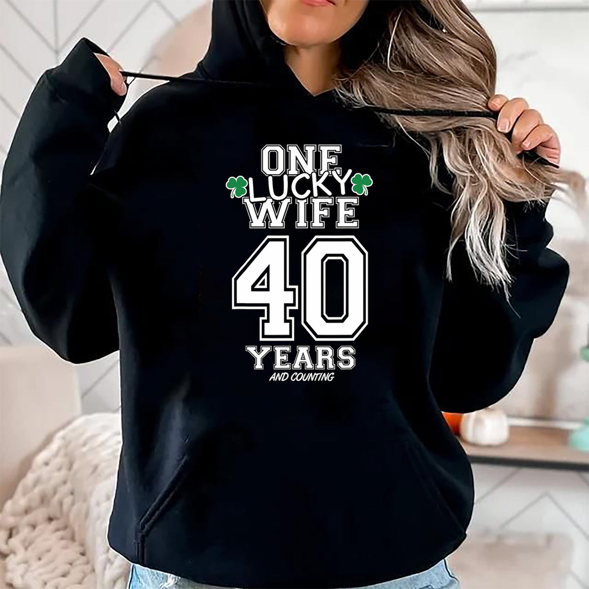 Best Wife Shirt, Wife and Husband Unisex T-Shirt/Hoodie/Sweatshirt HLT00 - Gift for wife T shirt, lucky wife   40 Years Lucky Wife Funny St Patrick's Day Anniversary Her T-Shi