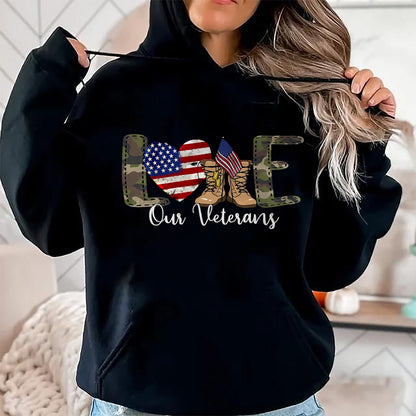 Proud Veteran Shirt, Funny Veteran UnisexT-Shirt/Hoodie/Sweatshirt HLT00 - Love Our Veterans Day Proud Military American Flag T-Shirt
