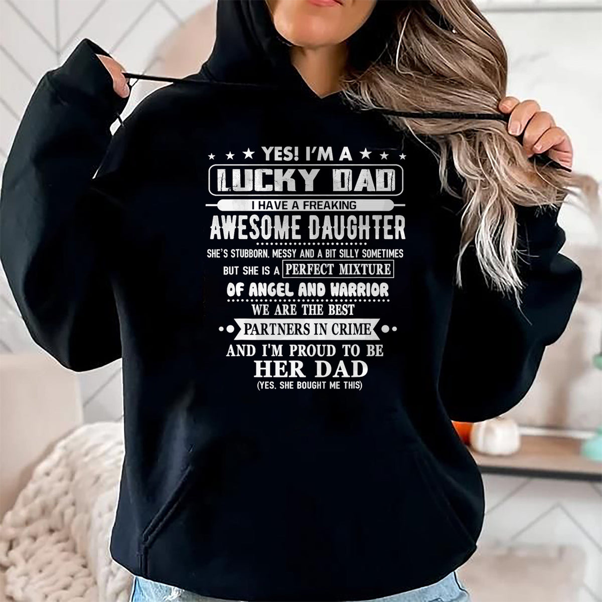 Gift for Dad Shirt, Funny Dad Unisex T-Shirt/Hoodie/Sweatshirt HLT00 – I_m A Lucky Dad I Have A Awesome Daughter She_s Stubborn T-Shirt