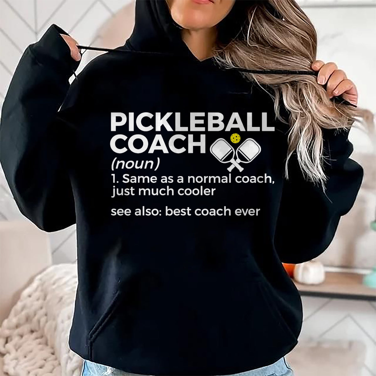 Funny Pickleball Shirt, Pickleball Lover Unisex T-Shirt/Hoodie/Sweatshirt HLT00 - Funny Pickleball Coach Definition Best Coach Ever T-Shirt
