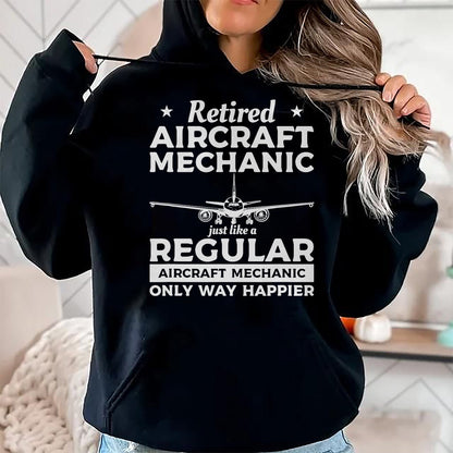 Best Mechanic Life Shirt, Funny Mechanic UnisexT-Shirt/Hoodie/Sweatshirt HLT00 - Retired Aircraft Mechanic Airplane Mechanics Retirement T-Shirt