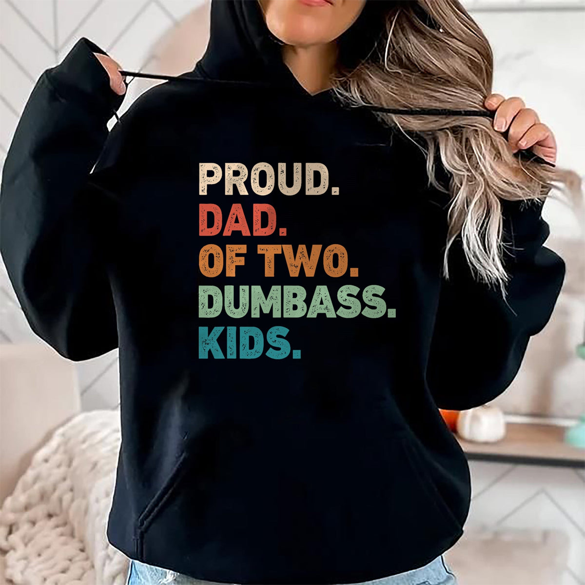 Gift for Dad Shirt, Funny Dad Unisex T-Shirt/Hoodie/Sweatshirt HLT00 – Proud Dad of two dumbass kids Funny Fathers day T-Shirt