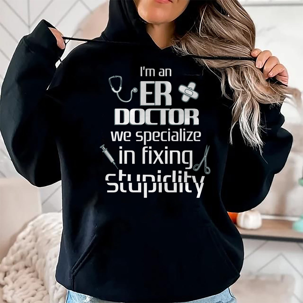 Best Doctor Shirt, Funny Doctor UnisexT-Shirt/Hoodie/Sweatshirt HLT00 - ER Emergency Room Doctor Funny Resident Intern T-Shirt