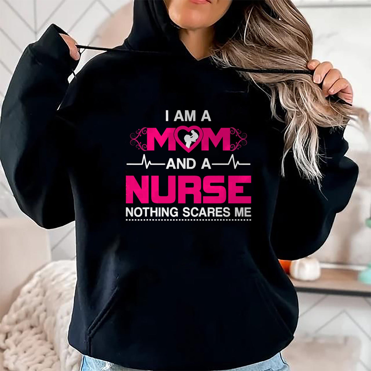 Funny Nurse Shirt, Nurse Unisex T-Shirt/Hoodie/Sweatshirt HLT00 - I Am A Mom and A Nurse Nothing Scares Me Funny Nurse T-shirt T-Shirt