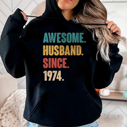 Best Wife Shirt, Wife and Husband Unisex T-Shirt/Hoodie/Sweatshirt HLT00 - Awesome Husband Since 1974 - 50th Wedding Anniversary Epic T-Shirt