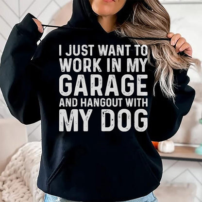 Best Mechanic Life Shirt, Funny Mechanic UnisexT-Shirt/Hoodie/Sweatshirt HLT00 - I Just Want to Work in The Garage and Hangout With My Dog Men Women Kids T-Shirt