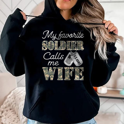 Best Wife Shirt, Wife and Husband Unisex T-Shirt/Hoodie/Sweatshirt HLT00 - Gift for wife T shirt, lucky wife   My Favorite Soldier Calls Me Wife Proud Army Wife US Army T-Shir