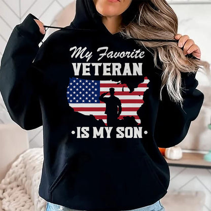 Proud Veteran Shirt, Funny Veteran UnisexT-Shirt/Hoodie/Sweatshirt HLT00 - Father Veterans Day My Favorite Veteran is My Son T-Shirt
