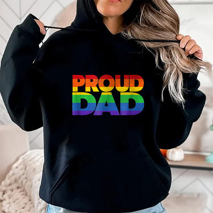 Gift for Dad Shirt, Funny Dad Unisex T-Shirt/Hoodie/Sweatshirt HLT00 – Gay Pride Shirt Proud Dad LGBT parent t-shirt Father_s Day T-Shirt