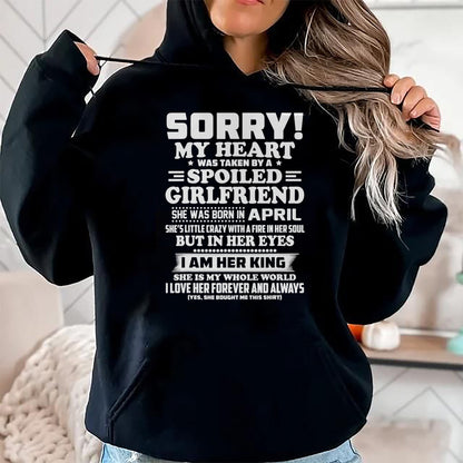 Best Wife Shirt, Wife and Husband Unisex T-Shirt/Hoodie/Sweatshirt HLT00 - sorry my heart was taken spoiled girlfriend born in April T-Shirt