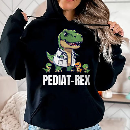 Best Doctor Shirt, Funny Doctor UnisexT-Shirt/Hoodie/Sweatshirt HLT00 - Funny Pediatrics T-Rex Pediatrician Peds Pediatric T-Shirt