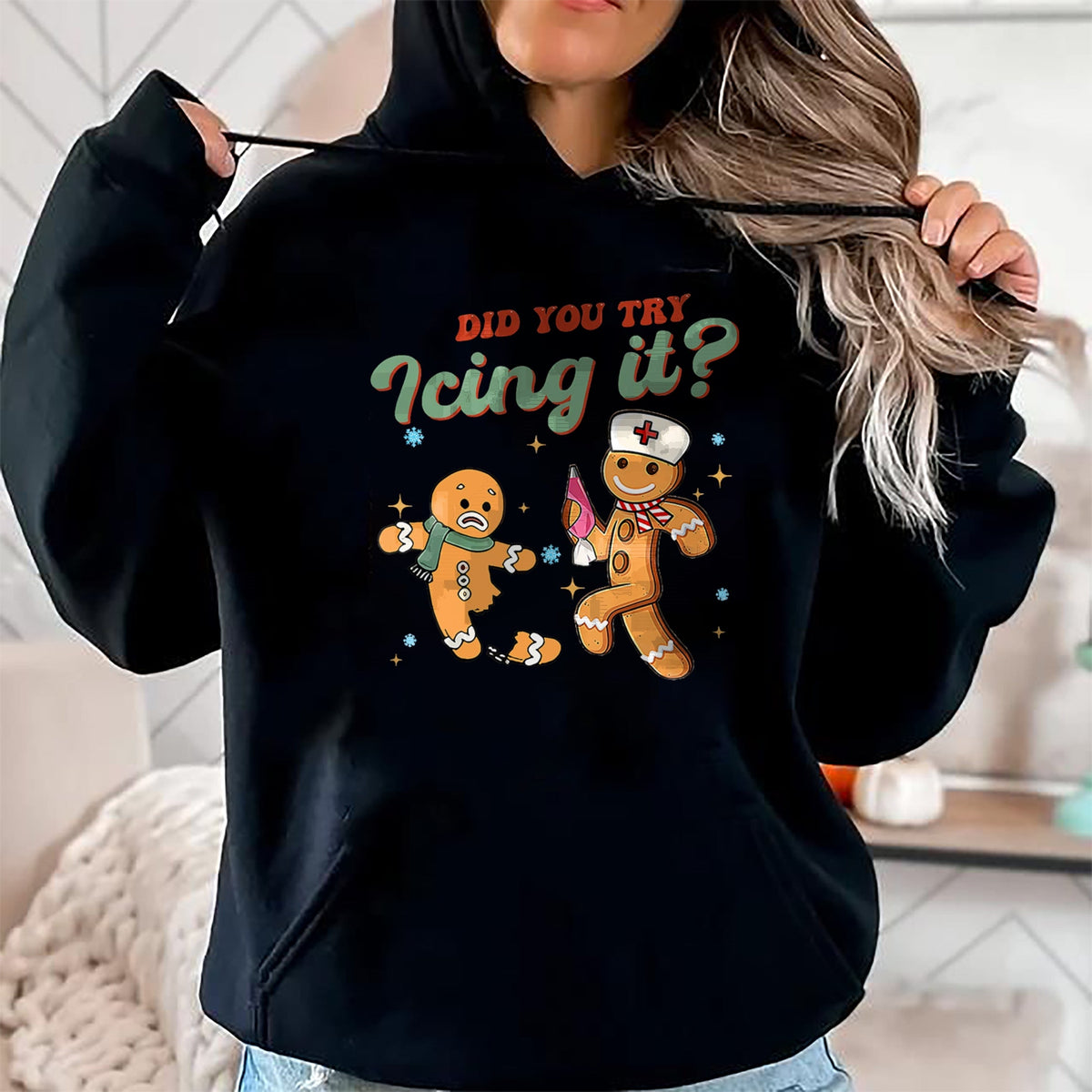 Funny Nurse Shirt, Nurse Unisex T-Shirt/Hoodie/Sweatshirt HLT00 - Funny Christmas Nurse Did You Try Icing It Gingerbread Man T-Shirt