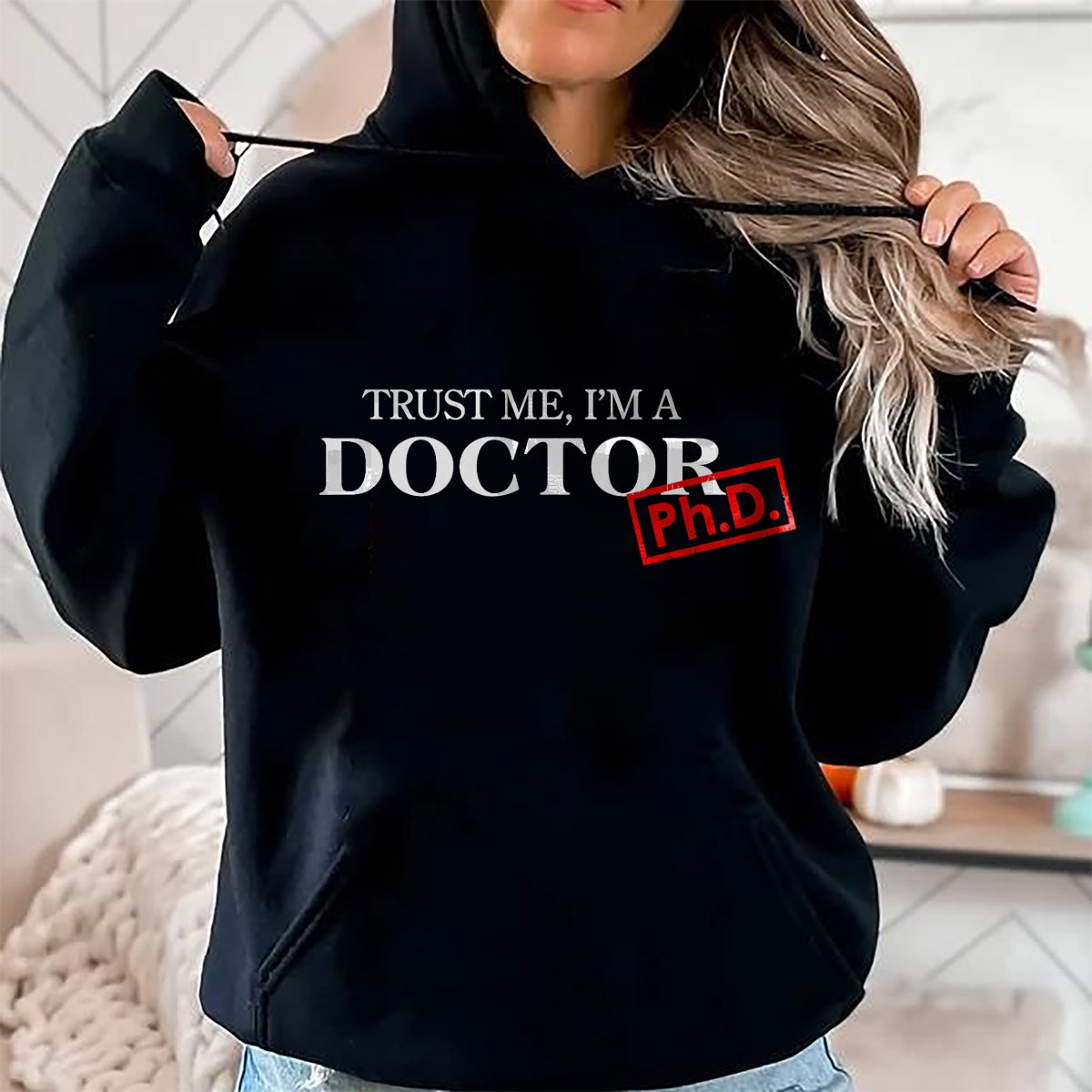 Best Doctor Shirt, Funny Doctor UnisexT-Shirt/Hoodie/Sweatshirt HLT00 - Trust me I'm a Doctor PhD Shirts for Women and Men T-Shirt