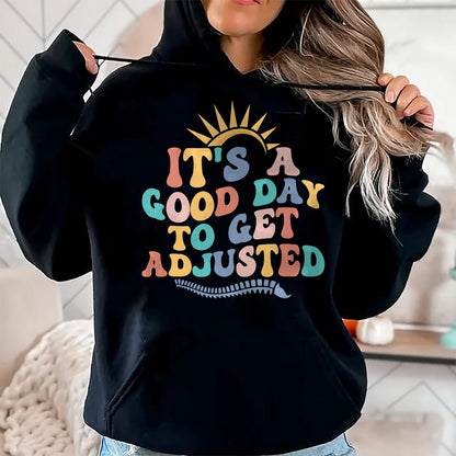 Best Doctor Shirt, Funny Doctor UnisexT-Shirt/Hoodie/Sweatshirt HLT00 - Chiropractic Adjustment Spine Outfits And Gifts It's A Good Day To Get Adjusted Chiropractor Chiropr