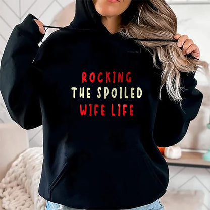 Best Wife Shirt, Wife and Husband Unisex T-Shirt/Hoodie/Sweatshirt HLT00 - Gift for wife T shirt, spoiled wife   Spoiled Wife Fiancée Rocking The Spoiled Wife Life T-Shirt