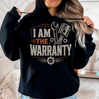 Best Mechanic Life Shirt, Funny Mechanic UnisexT-Shirt/Hoodie/Sweatshirt HLT00 - I Am The Warranty Funny Mechanic Auto Repair T-Shirt