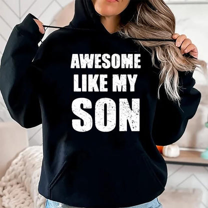 Gift for Mom Shirt, Funny Mom Unisex T-Shirt/Hoodie/Sweatshirt HLT00 - Awesome Like My Son Funny Dad Mom T-Shirt
