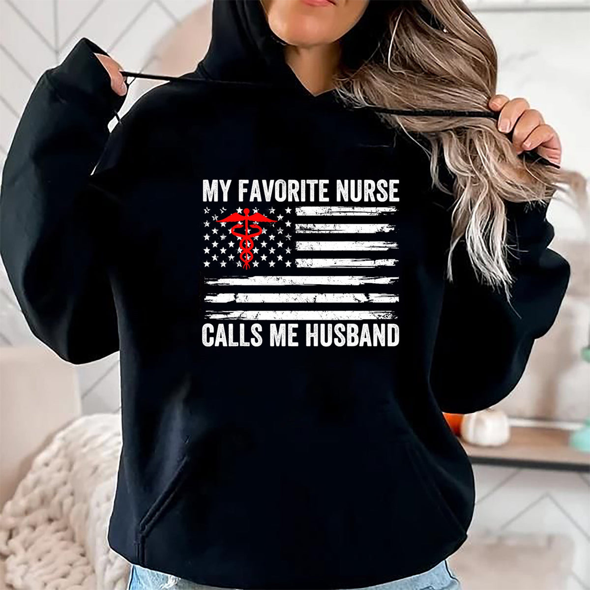 Funny Nurse Shirt, Nurse Unisex T-Shirt/Hoodie/Sweatshirt HLT00 - My Favorite Nurse Calls Me Husband American Flag Nurse Wife T-Shirt