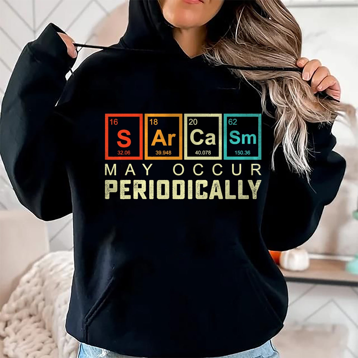 Best Thanksgiving Family Shirt , Funny Thanksgiving UnisexT-Shirt/Hoodie/Sweatshirt HLT00 - Chemistry Sarcasm May Occur Periodically Periodic Table T-Shirt