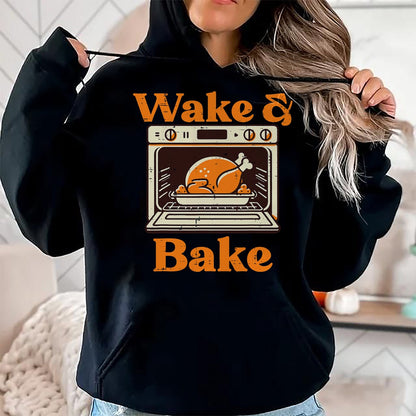 Best Thanksgiving Family Shirt , Funny Thanksgiving UnisexT-Shirt/Hoodie/Sweatshirt HLT00 - Thanksgiving Wake and Bake Funny Turkey Day Dad Men Women T-Shirt