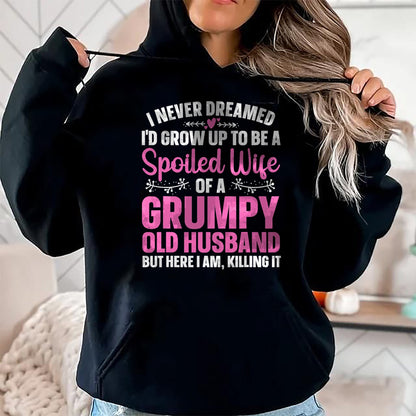 Best Wife Shirt, Wife and Husband Unisex T-Shirt/Hoodie/Sweatshirt HLT00 - Gift for wife T shirt, spoiled wife   Funny Spoiled Wife Art For Women Girls Grumpy Old Husband T-Sh (1)