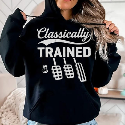 Best Mechanic Life Shirt, Funny Mechanic UnisexT-Shirt/Hoodie/Sweatshirt HLT00 - Classically Trained with Dimmer Manual Car Pedals Driving T-Shirt