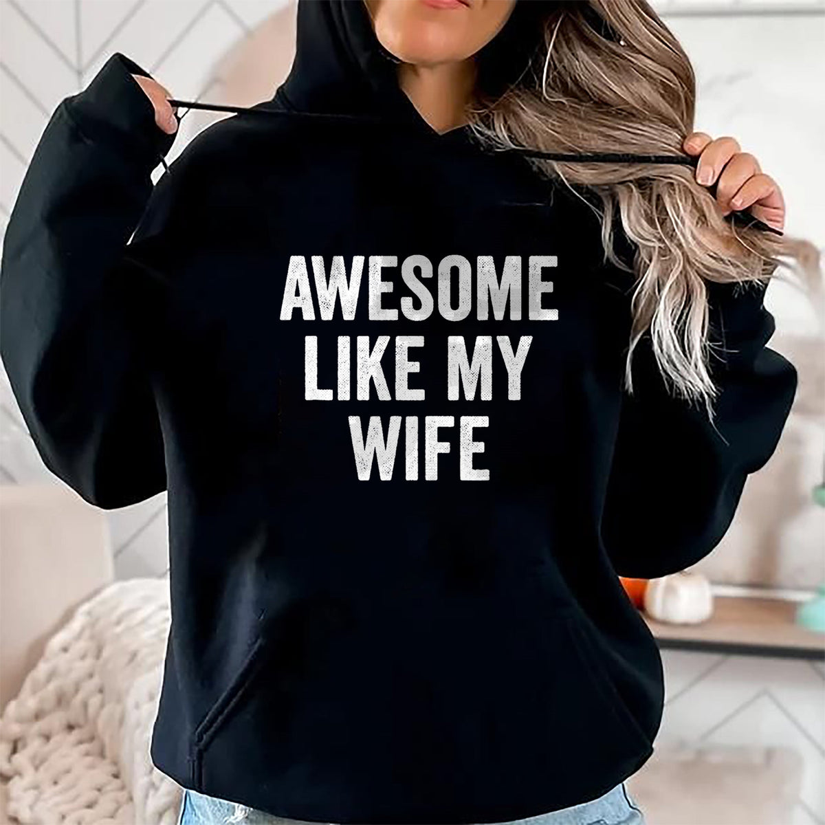 Best Wife Shirt, Wife and Husband Unisex T-Shirt/Hoodie/Sweatshirt HLT00 - Awesome Like My Wife - Funny Wife Husband T-Shirt