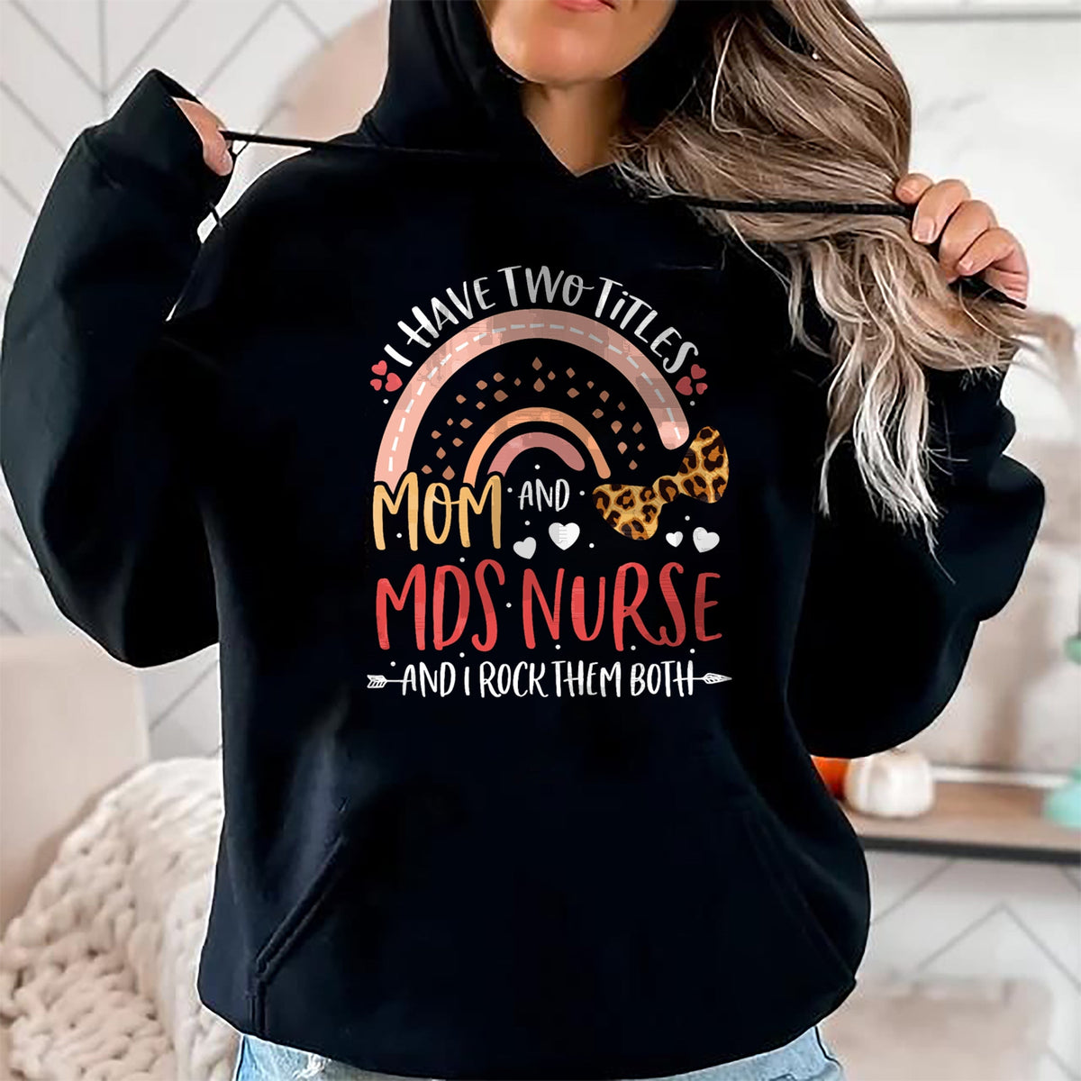 Funny Nurse Shirt, Nurse Unisex T-Shirt/Hoodie/Sweatshirt HLT00 - Leopard Rainbow I Have Two Titles Mom MDS Nurse Mothers Day T-Shirt (1)