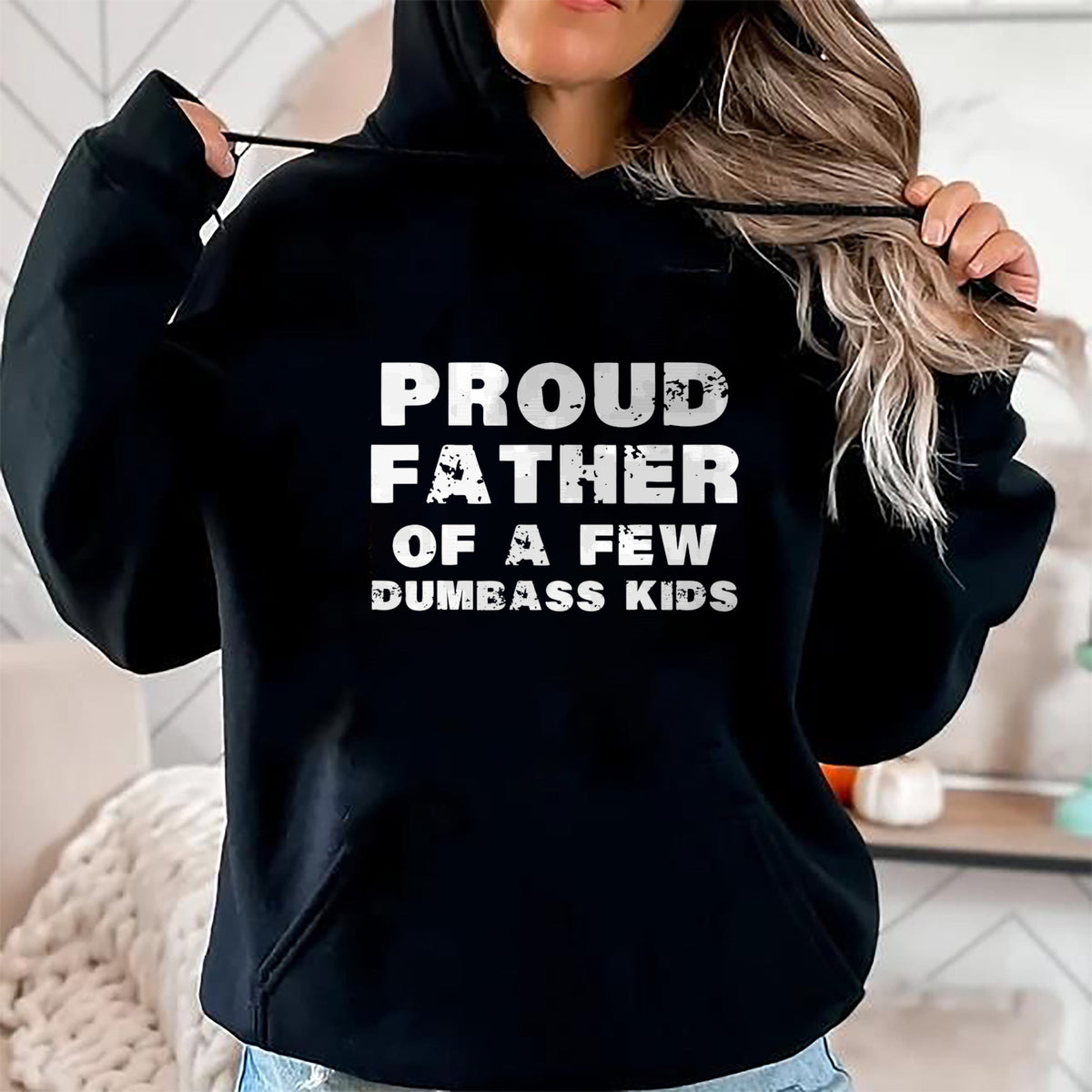 Gift for Dad Shirt, Funny Dad Unisex T-Shirt/Hoodie/Sweatshirt HLT00 – Proud Father Of A Few Dumbass Kids Father_s Day Shirt T-Shirt