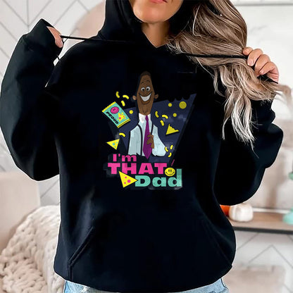 Gift for Dad Shirt, Funny Dad Unisex T-Shirt/Hoodie/Sweatshirt HLT00 – Disney The Proud Family Oscar I’m That Dad Father’s Day Gift T-Shirt