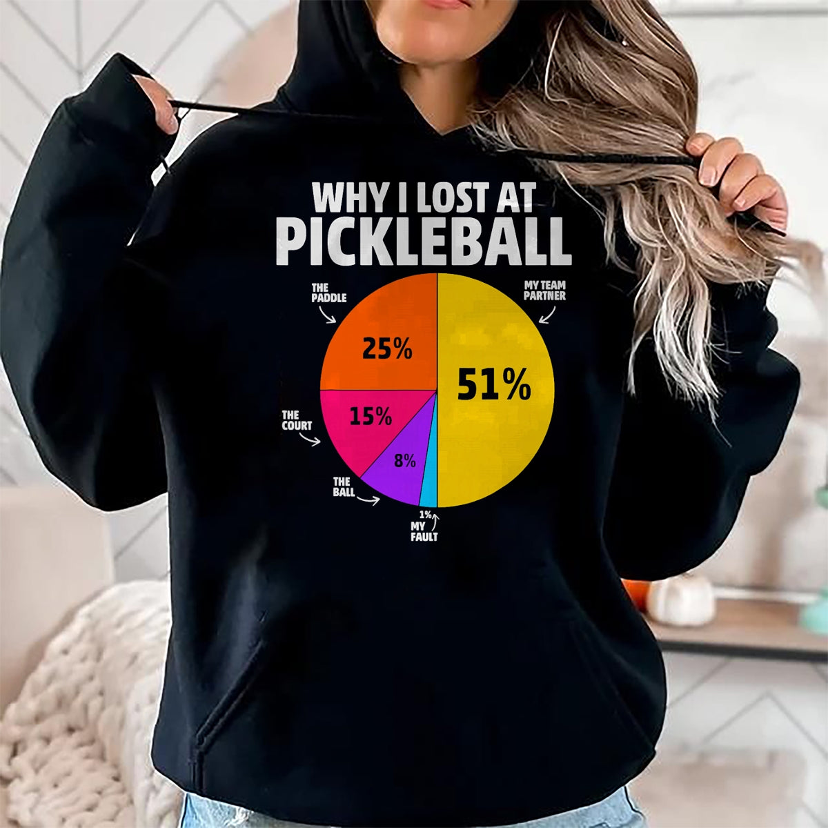 Funny Pickleball Shirt, Pickleball Lover Unisex T-Shirt/Hoodie/Sweatshirt HLT00 - Funny Why I Lose at Pickleball Gifts for Men Women Kids T-Shirt