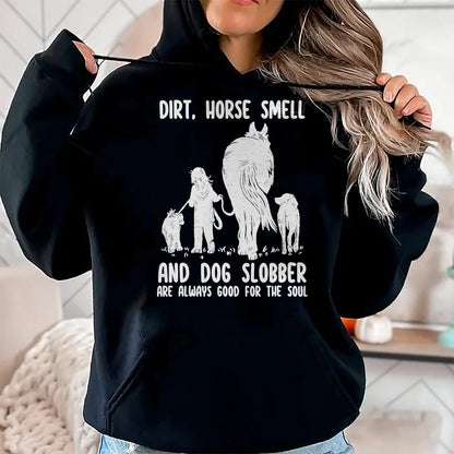 Best Horse Lover Shirt , Funny Horse UnisexT-Shirt/Hoodie/Sweatshirt HLT00 - Dirt Horse Smell and Dog Slobber Funny Horse & Dog Lovers T-Shirt