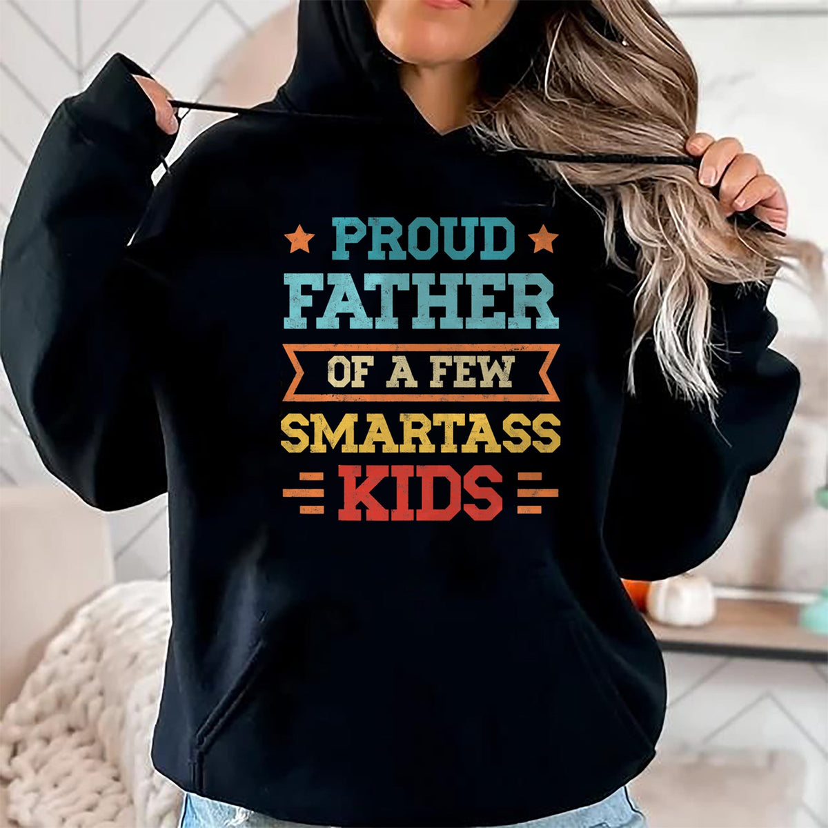 Gift for Dad Shirt, Funny Dad Unisex T-Shirt/Hoodie/Sweatshirt HLT00 – Proud Father of a Few Smartass Kids Father_s Day Dad Jokes T-Shirt