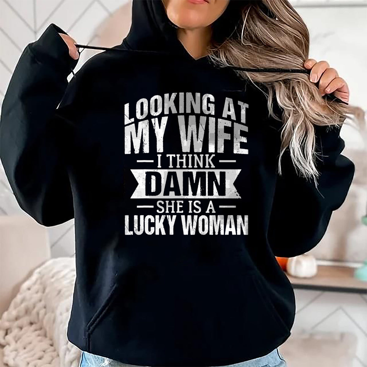 Best Wife Shirt, Wife and Husband Unisex T-Shirt/Hoodie/Sweatshirt HLT00 - Gift for wife T shirt, lucky wife   Looking At My Wife I Think Damn She Is A Lucky Woman T-Shirt (9)
