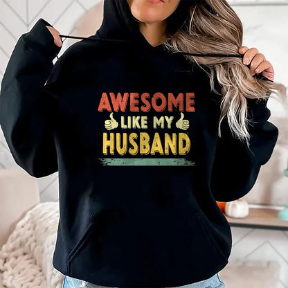 Best Wife Shirt, Wife and Husband Unisex T-Shirt/Hoodie/Sweatshirt HLT00 - Retro Awesome Like My Husband Family Lover Father's Day Premium T-Shirt