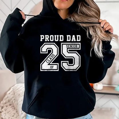 Gift for Dad Shirt, Funny Dad Unisex T-Shirt/Hoodie/Sweatshirt HLT00 – Proud Senior Dad 2025 Senior 2025 Dad Class Of 2025 Father T-Shirt